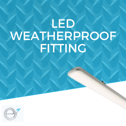 LED Weatherproof Fitting