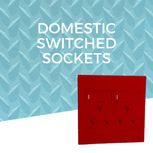 Domestic Switched Sockets
