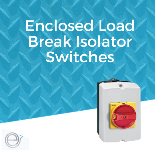 Enclosed Load Break Isolator Switches
